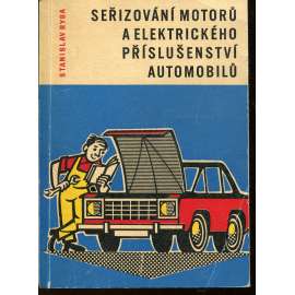 Seřizování motorů a elektrického příslušenství automobilů (auto, automobil)