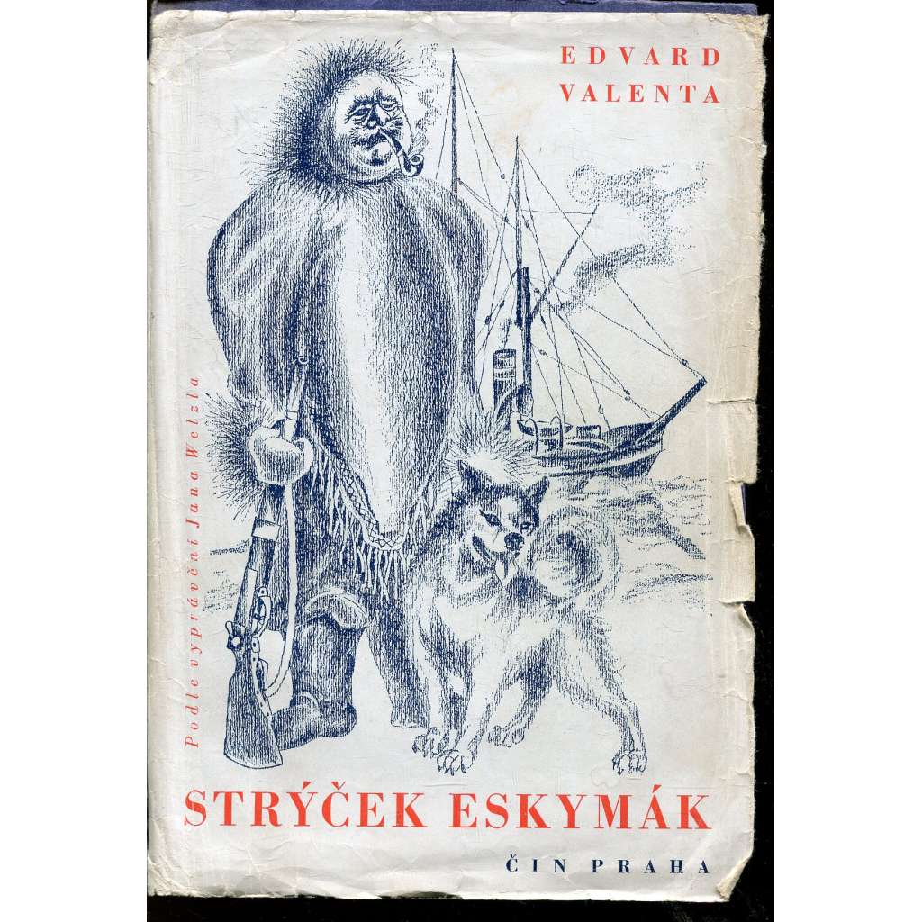 Strýček Eskymák (Jan Eskymo Welzl)