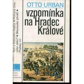 Vzpomínka na Hradec Králové (Drama roku 1866, Prusko-rakouská válka, Bitva u Hradce Králové)