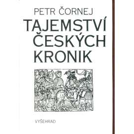 Tajemství českých kronik. Cesty ke kořenům husitské tradice (husitství) - podpis Petr Čornej