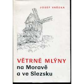 Větrné mlýny na Moravě a ve Slezsku