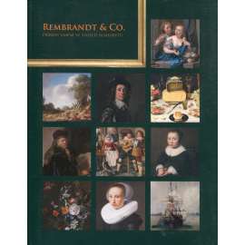 Rembrandt & Co. – Příběhy umění ve století blahobytu. Průvodce výstavou. (2012)