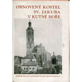 Obnovený kostel sv. Jakuba v Kutné Hoře (Kutná Hora)