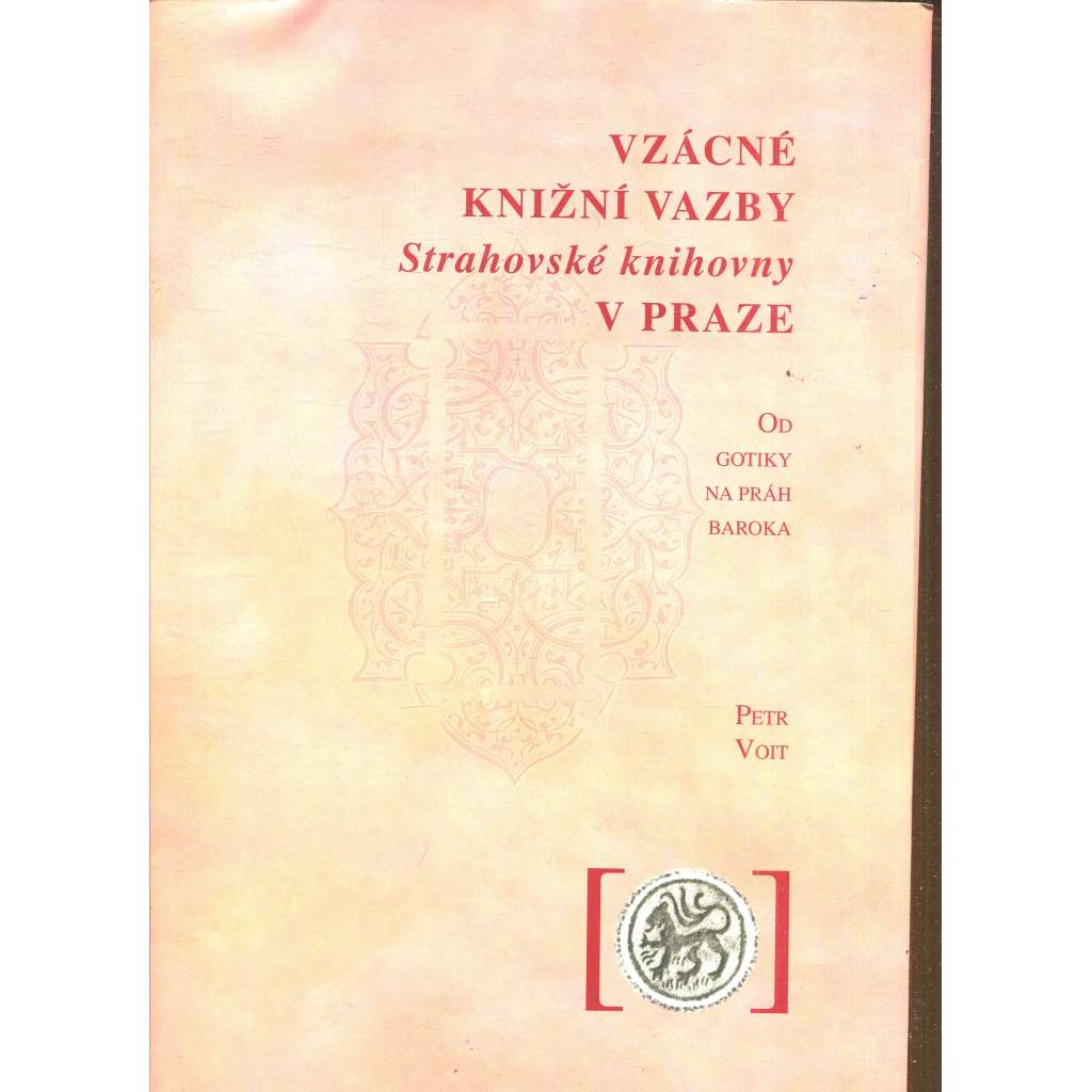 Vzácné knižní vazby Strahovské knihovny v Praze: od gotiky na práh baroka (Strahovská knihovna, Praha) - literární historie