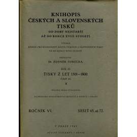 Knihopis českých a slovenských tisků, díl II. - část III. (Tisky z let 1501-1800) [soupis starých českých knih]