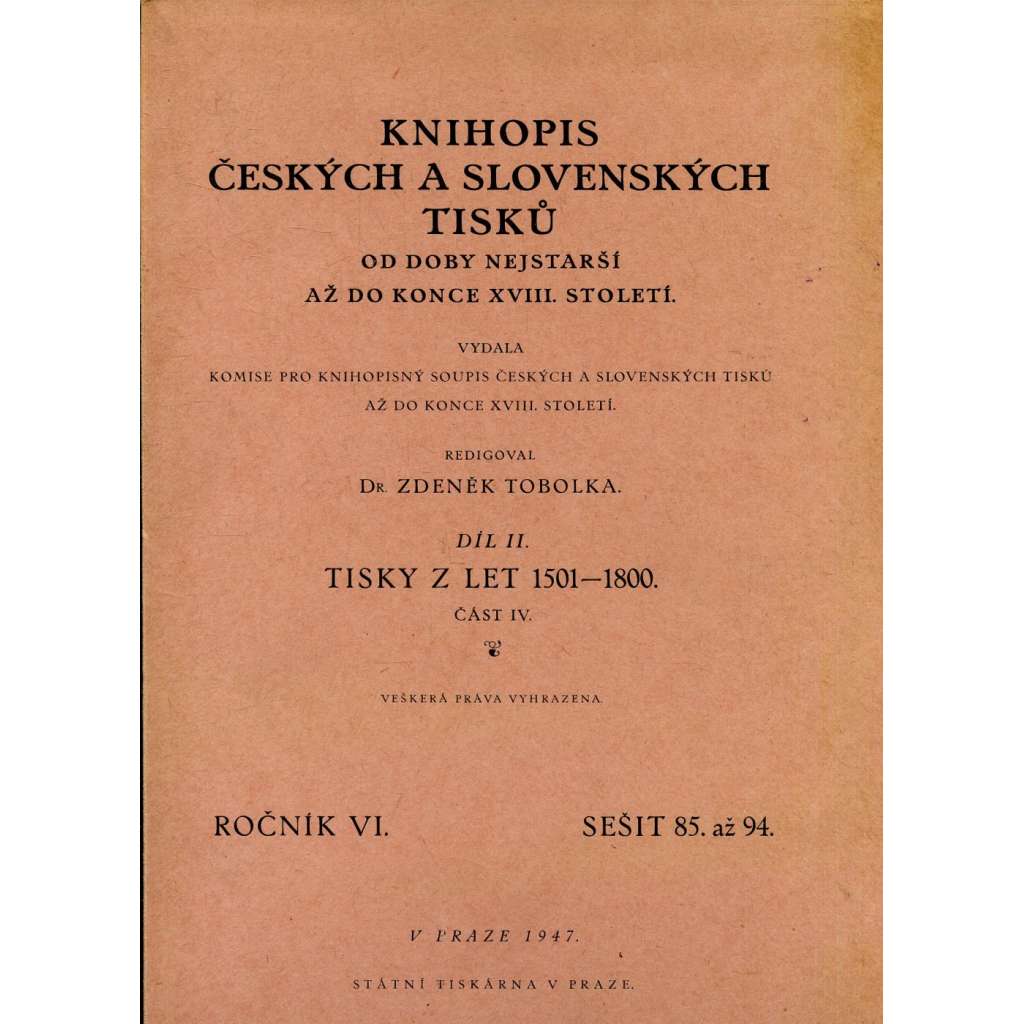 Knihopis českých a slovenských tisků, díl II. - část IV. (Tisky z let 1501-1800) [soupis starých českých knih]