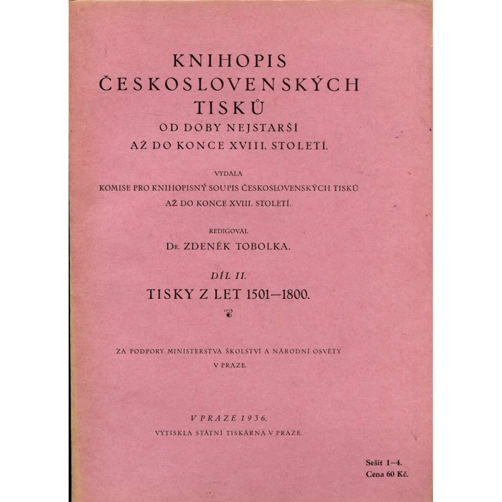 Knihopis českých a slovenských tisků, díl II. Písmeno A [strany 1-64] Tisky z let 1501-1800 [soupis a podrobný popis jazykově českých bohemikálních starých tisků vydaných do roku 1800 s medailony autorů]