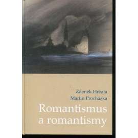 Romantismus a romantismy (podpis Zdeněk Hrbata)