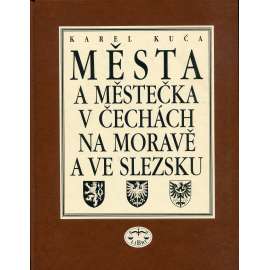 Města a městečka v Čechách, na Moravě a ve Slezsku, díl III. Kolín-Miro