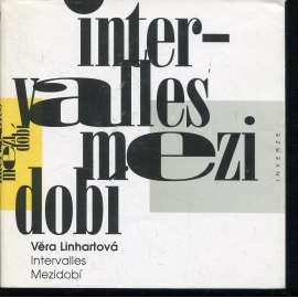 Intervalles - Mezidobí (podpis Věra Linhartová)