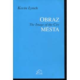 Obraz města / The Image of the City