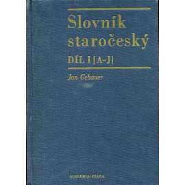 Slovník staročeský díl l.(A-J)