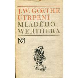 Utrpení mladého Werthera - Goethe