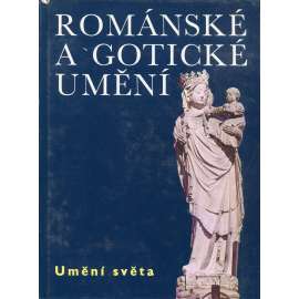 Románské a gotické umění [architektura, sochařství, malba knižní nástěnná desková; Evropa, Francie, Španělsko, Anglie, Itálie, Německo, kostely, kláštery, hrady; Umění světa]