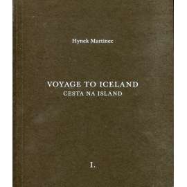 Voyage to Iceland / Cesta na Island I. (Hynek Martinec)