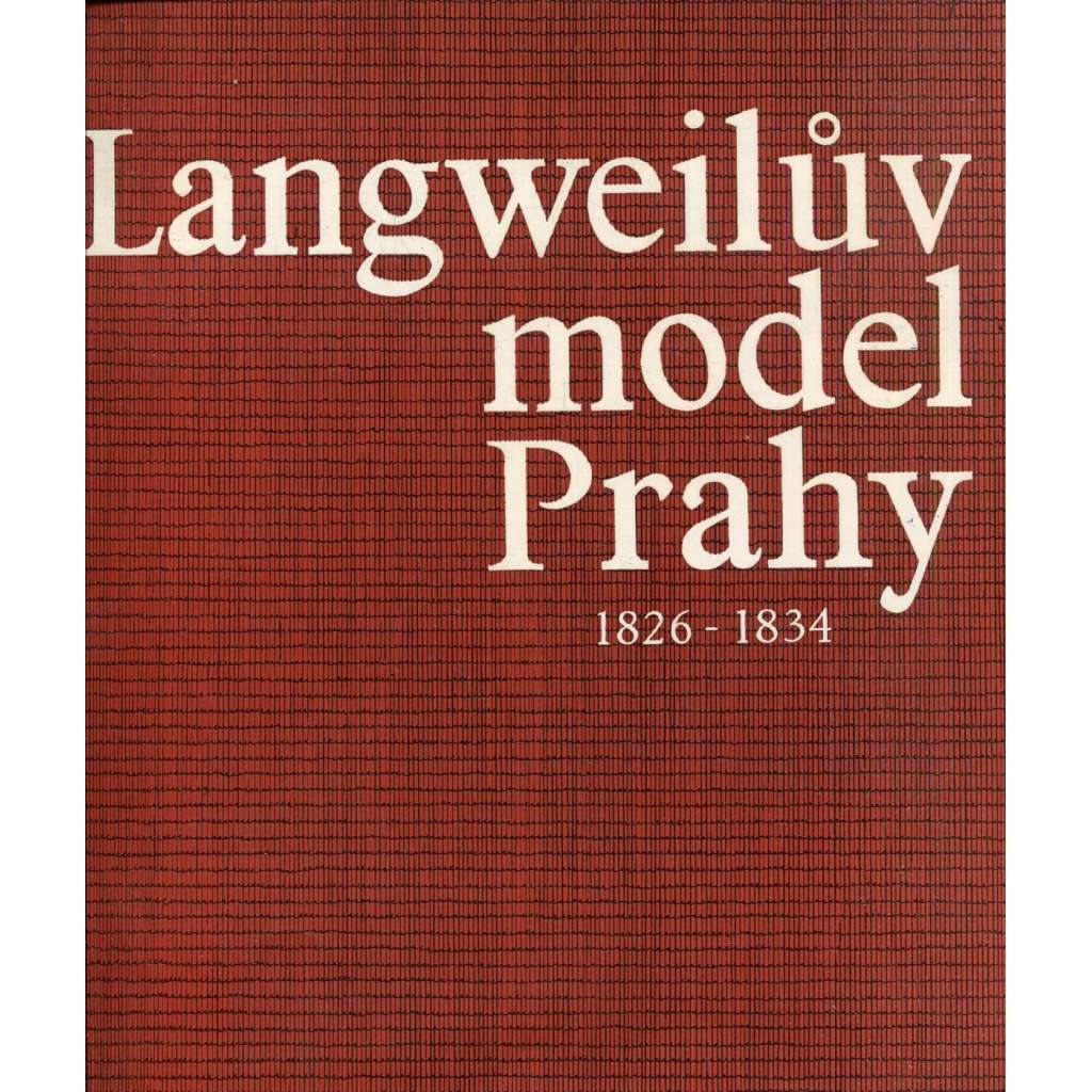 Langweilův model Prahy - průvodce (Praha, Antonín Langweil, Hradčany, Malá Strana, Staré město, Josefov)