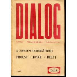 K zdrojům moderní prózy. Proust / Joyce / Bělyj. Dialog - Materiály překladatelské sekce Svazu čs. spisovatelů