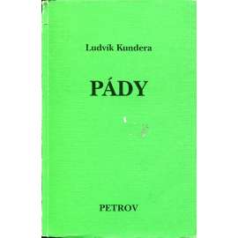 Pády. Poezie 1963-1979. (podpis Ludvík Kundera)