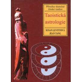 Taoistická astrologie. Příručka skutečné čínské tradice