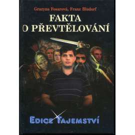 Fakta o převtělování (Edice: Tajemství)