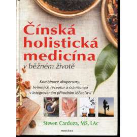 Čínská holistická medicína v běžném životě