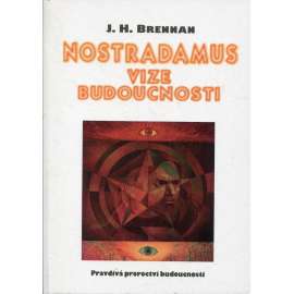 Nostradamus: vize budoucnosti