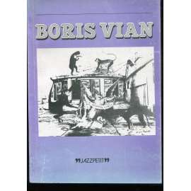 Boris Vian [Jazzpetit, Jazz Petit, č. 4, Jazzová sekce; výbor z díla]