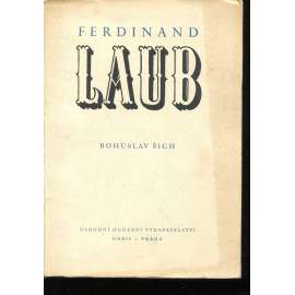 Ferdinand Laub - Život a dílo slavného českého houslisty [hudba, hudebník; houslista; housle] - podpis Bohuslav Ších