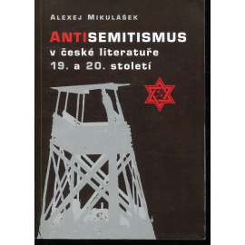 Antisemitismus v české literatuře 19. a 20. století