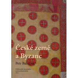 České země a Byzanc : problematika byzantského uměleckohistorického vlivu