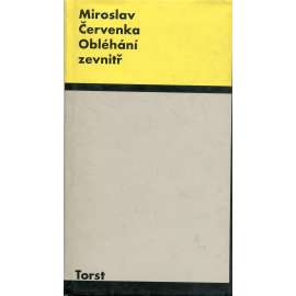 Obléhání zevnitř [Miroslav Červenka, studie z oboru: teorie literárního díla, literární věda, textologie, versologie, sémiotika]