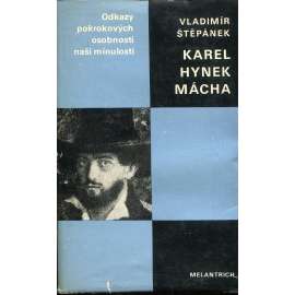 Karel Hynek Mácha (Odkazy pokrokových osobností naší minulosti)