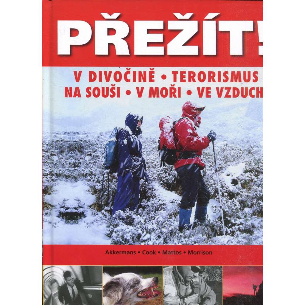 Přežít! V divočině, na souši, na moři, ve vzduchu, mezi teroristy