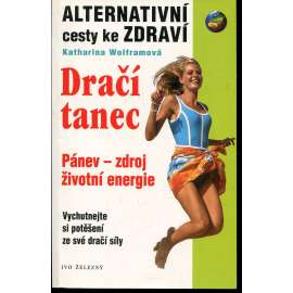 Dračí tanec: Pánev - zdroj životní energie