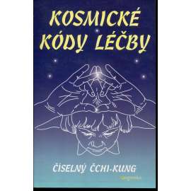 Kosmické kódy léčby - číselný čchi-kung