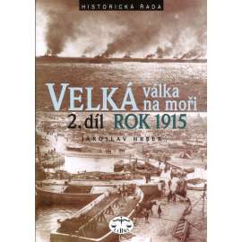 Velká válka na moři. 2. díl – rok 1915