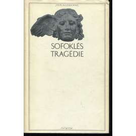 Tragédie Sofoklés (Antická knihovna, sv. 29) Antigoné, Élektrá, Král Oidipús, Oidipús na Kolónu, Filoktétés, Tráchíňanky, Aiás, Slídiči, Zlomky