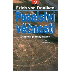 Poselství věčnosti [Znamení obrazce v Nazca v Peru]