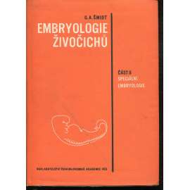 Embryologie živočichů, část II. Speciální Embryologie