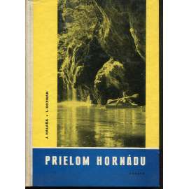 Prielom Hornádu (Slovenský Ráj, Slovensko)