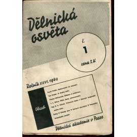 Dělnická osvěta, ročník XXVI., číslo 1/1940 [Socialistická revue - Revue pro kulturu, osvětu, lidovou výchovu a sociální otázky; socialismus; komunismus; dělnictvo]