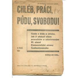 Chléb, práci, půdu, svobodu! (komunistická literatura, 1. republika, 1931)