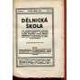 Dělnická škola, ročník II., číslo 1, 3, 6, 5 a 8/1914. List sloužící dělnickému vzdělání a dělnické zábavě (Časopis, noviny) - Vídeň, exil