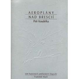 Aeroplány nad Brescií (8x litografie, podpis František Vlach)