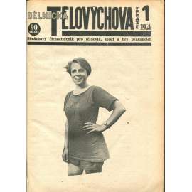 Dělnická tělovýchova, ročník I./1926 (časopis, sport, první republika, avantgarda, mj. Vrh oštěpem, Rudý Tábor, Rudé Mostecko, Rudé Pardubicko, My a sokolský slet)