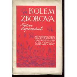 Kolem Zborova. Kytice vzpomínek na Zborov a život v legiích (legie)