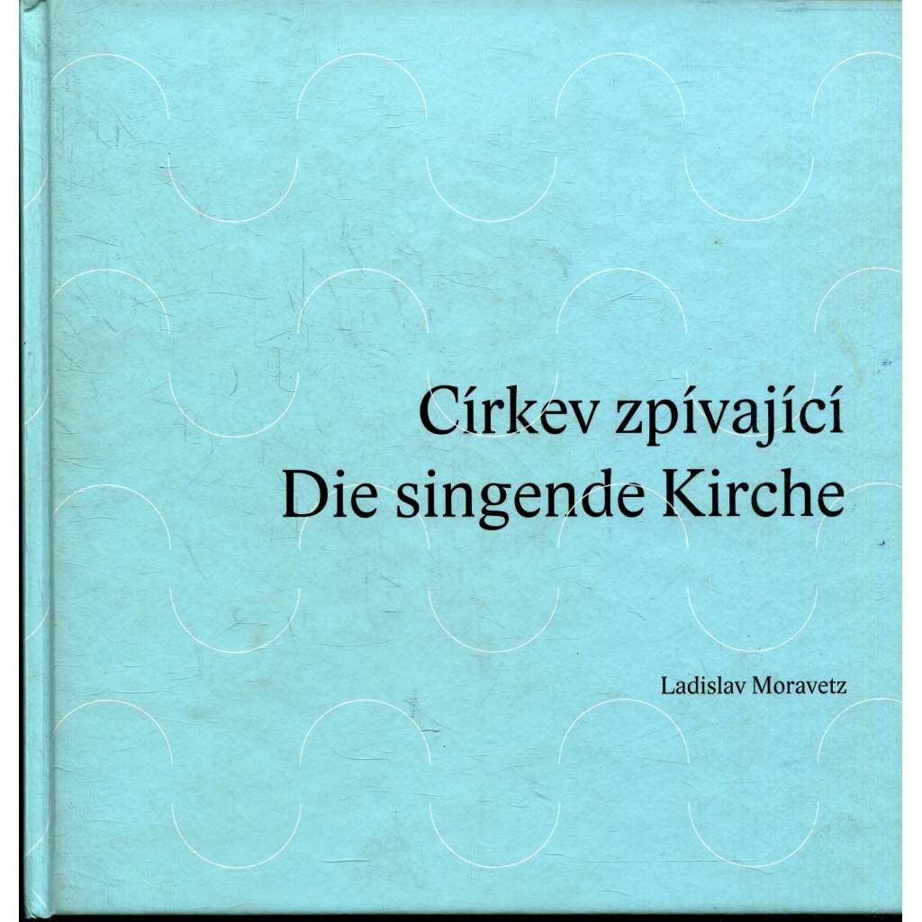 Církev zpívající / Die singende Kirche (kniha + CD)