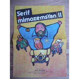 Šerif a mimozemšťan 2 (filmový plakát, film Itálie 1980, režie Michele Lupo, Hrají: Bud Spencer, Cary Guffey, Claudio Undari)