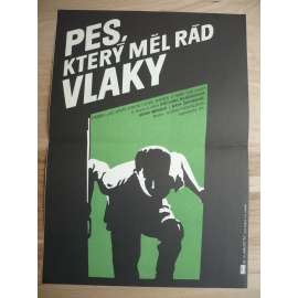 Pes, který měl rád vlaky (filmový plakát, film Jugoslávie 1977, režie Goran Paskaljevič, Hrají: Irfan Mensur, Velimir Živojinovič, Svetlana Bojkovič