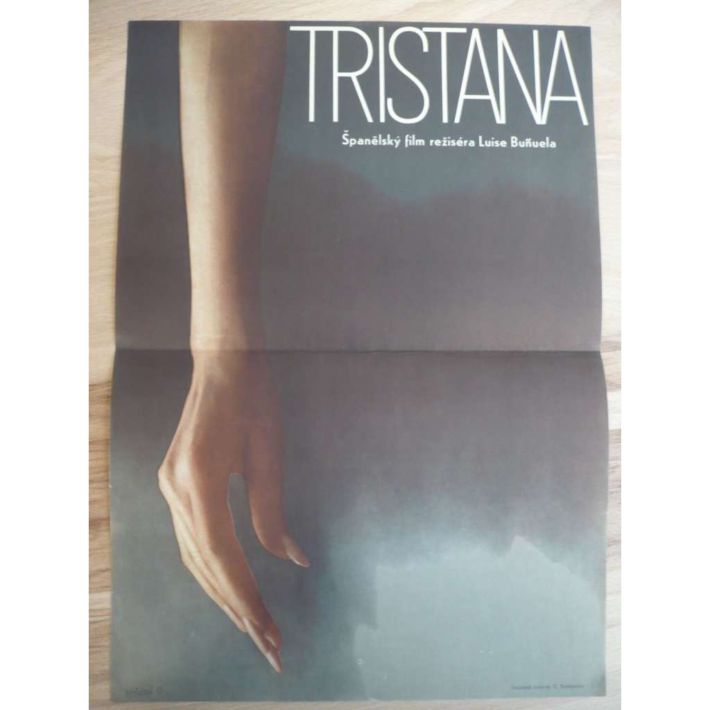 Tristana (filmový plakát, film Francie 1970, režie Luis Buñuel, Hrají: Catherine Deneuve, Fernando Rey, Franco Nero)